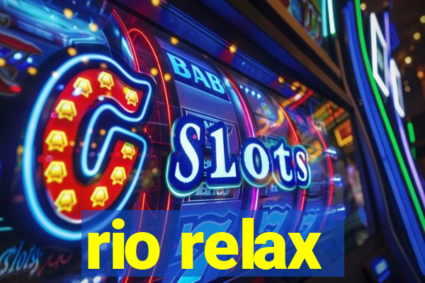 rio relax